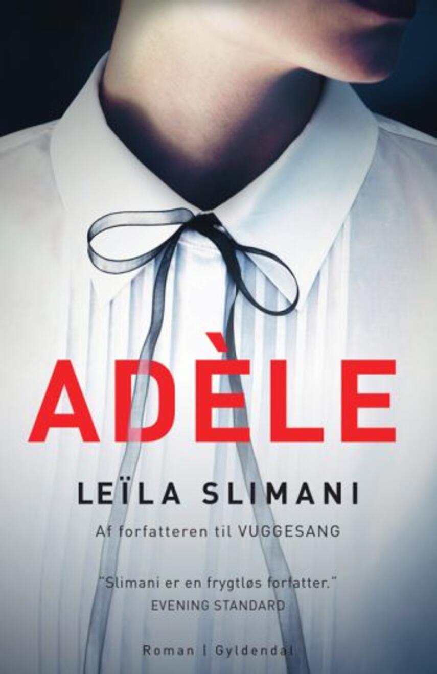 Leïla Slimani (f. 1981): Adèle : roman