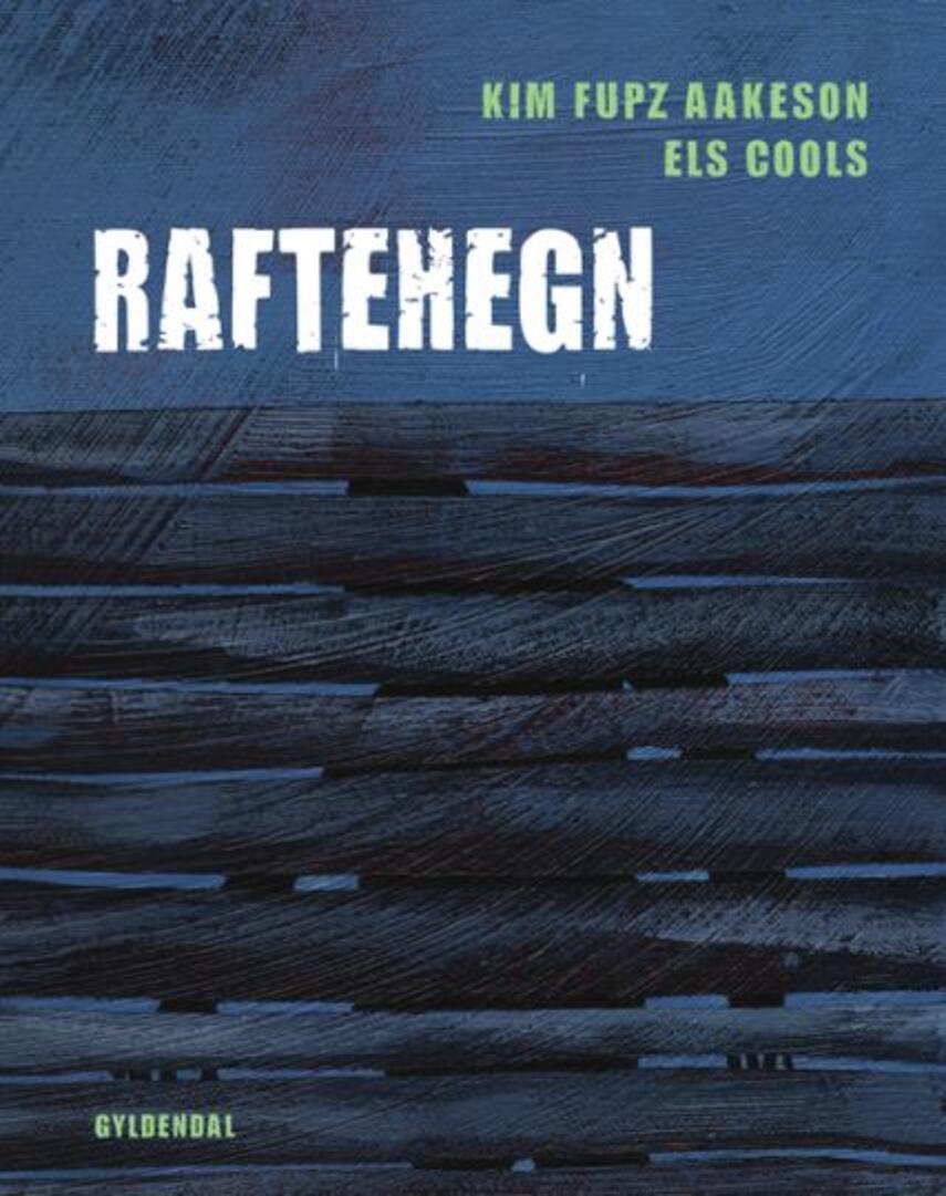 Kim Fupz Aakeson: Raftehegn