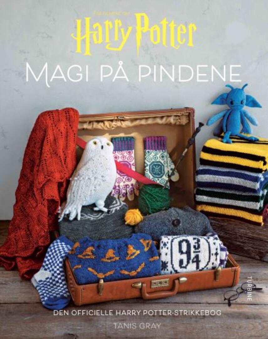 Tanis Gray: Magi på pindene : den officielle Harry Potter-strikkebog