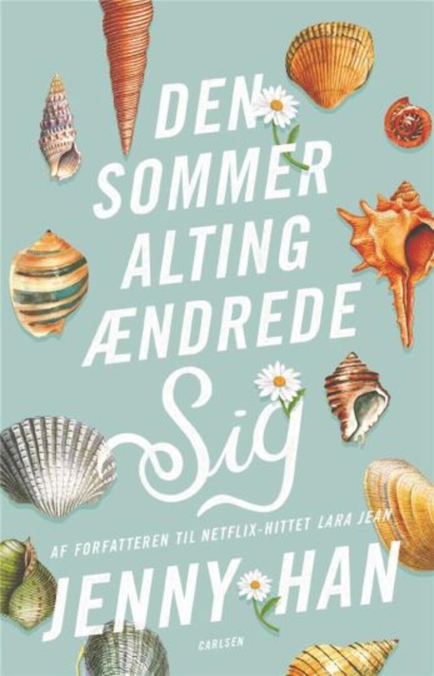 Jenny Han: Den sommer alting ændrede sig
