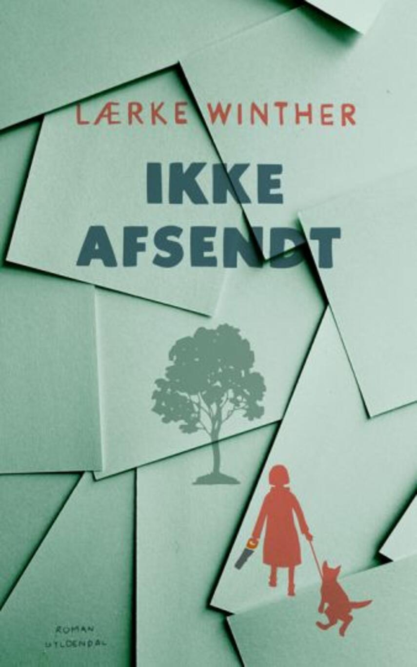 Lærke Winther: Ikke afsendt : roman