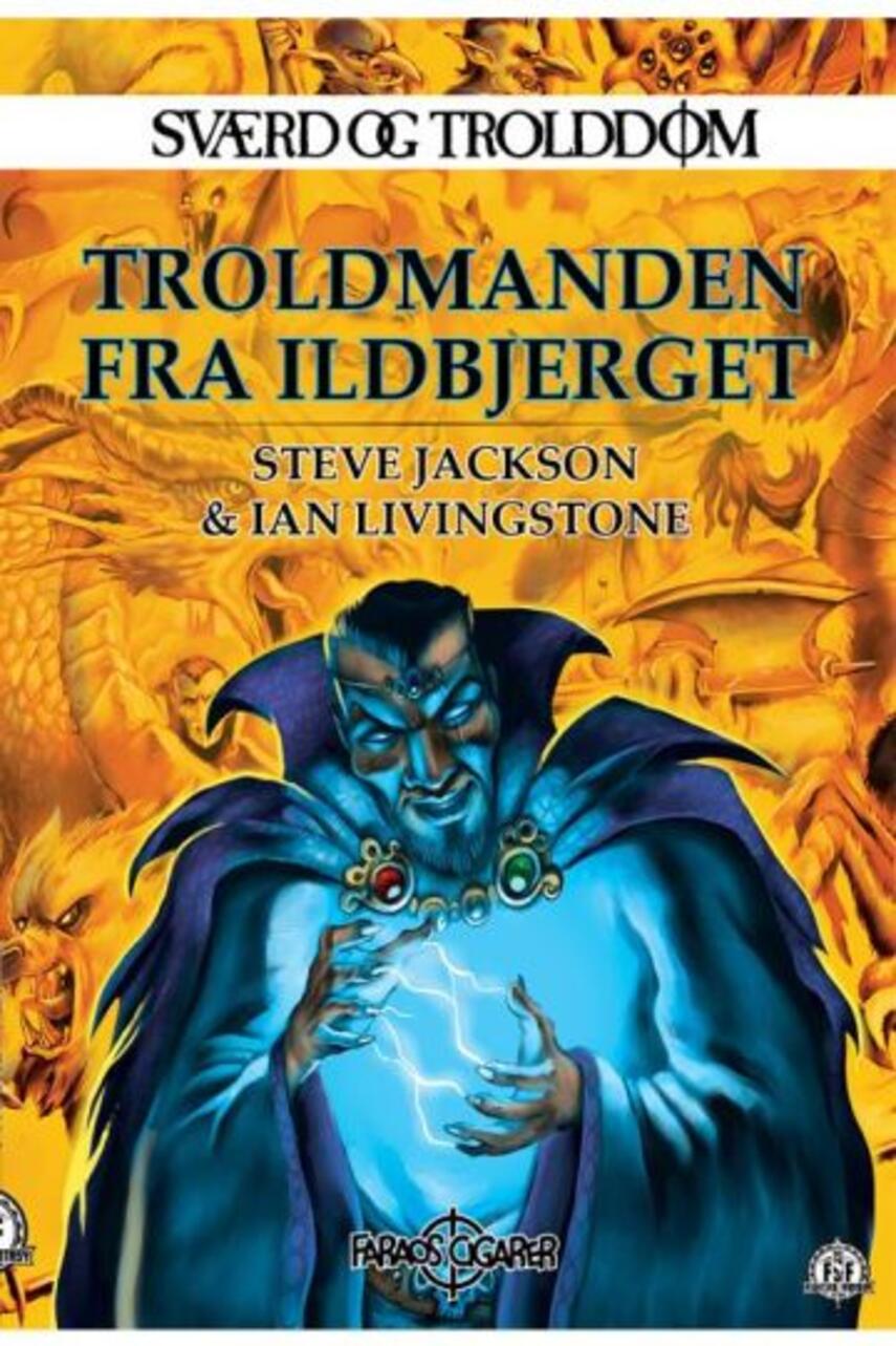 Steve Jackson, Ian Livingstone: Troldmanden fra Ildbjerget (Ved Andreas Mernøe)