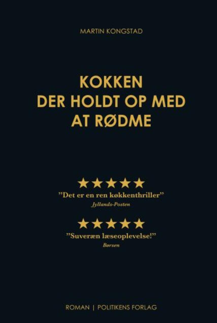 Martin Kongstad: Kokken der holdt op med at rødme