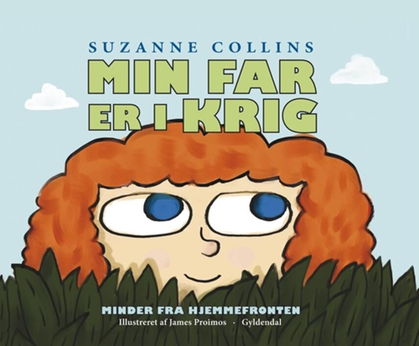 Suzanne Collins, James Proimos: Min far er i krig