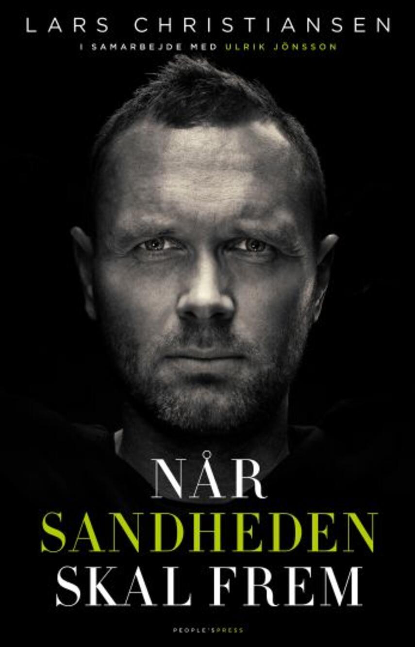 Lars Christiansen (f. 1972-04-18): Når sandheden skal frem