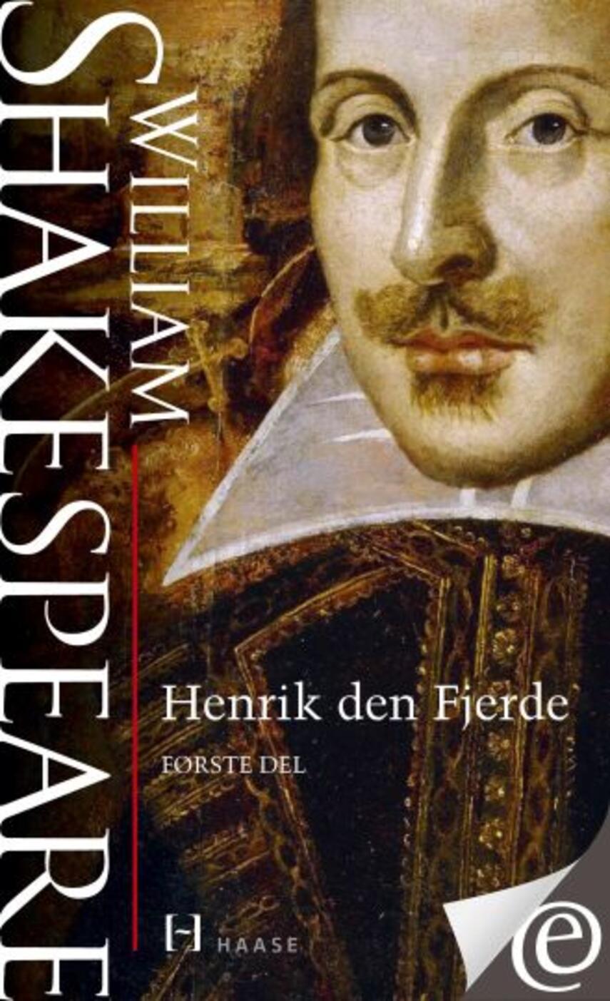 William Shakespeare: Henrik den Fjerde. 1. del