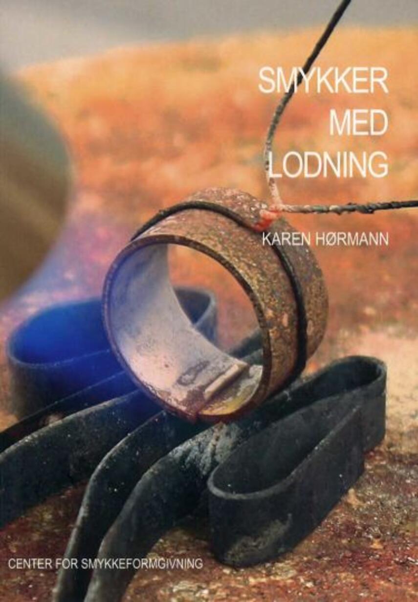 Karen Hørmann: Smykker med lodning