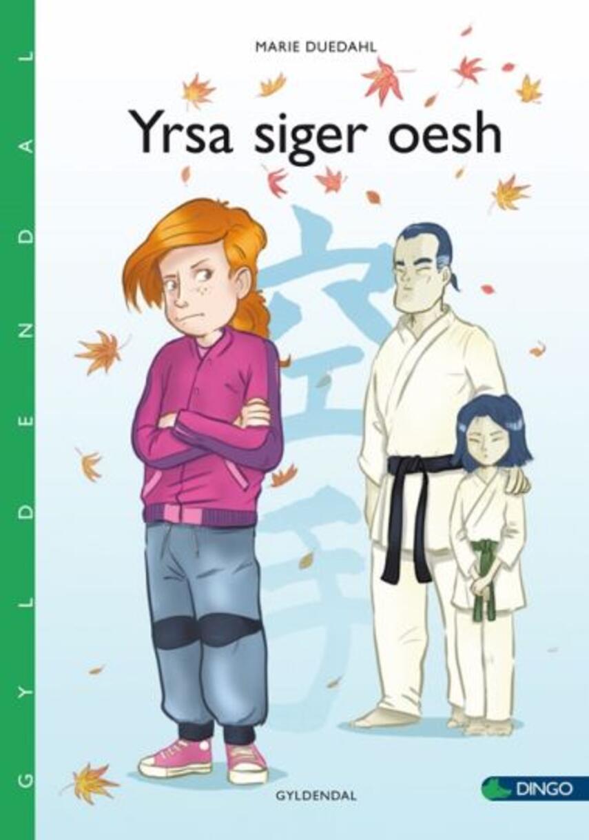 Marie Duedahl: Yrsa siger oesh