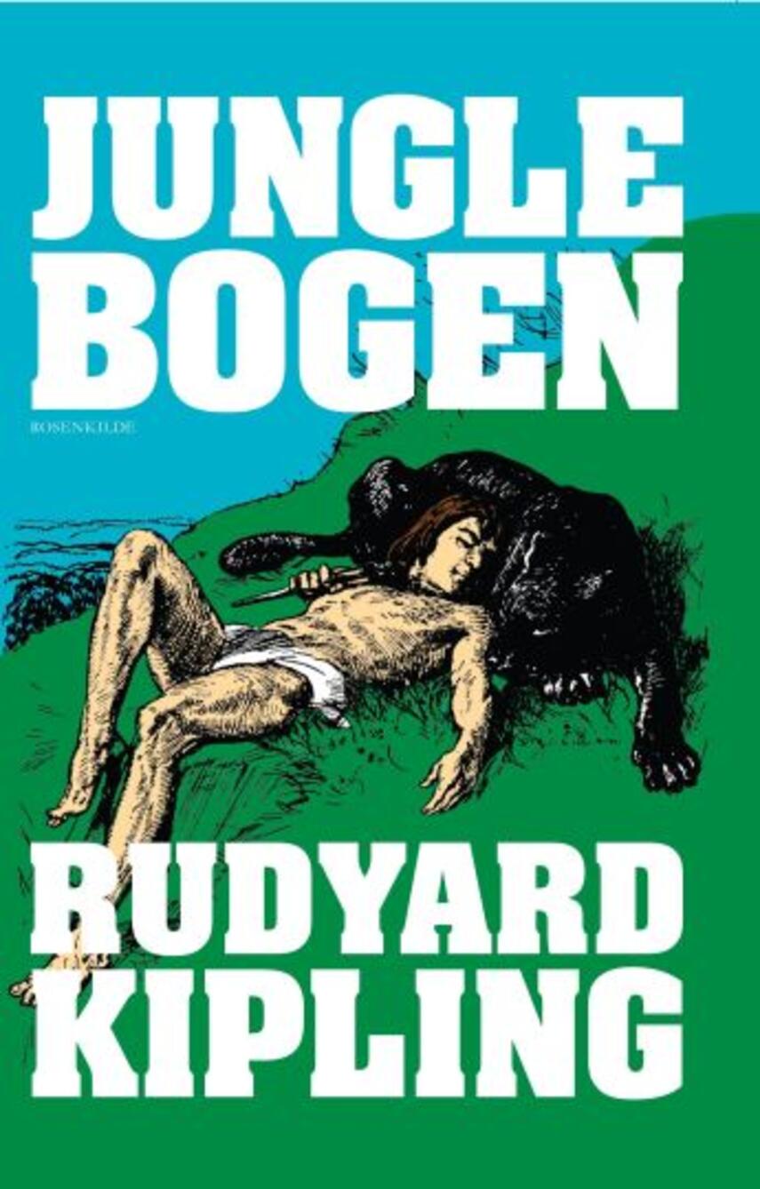 Rudyard Kipling: Junglebogen (Ved Christiane Rohde)