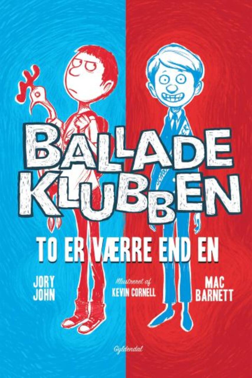 Jory John, Mac Barnett (f. 1982-08-23): Balladeklubben - to er værre end en