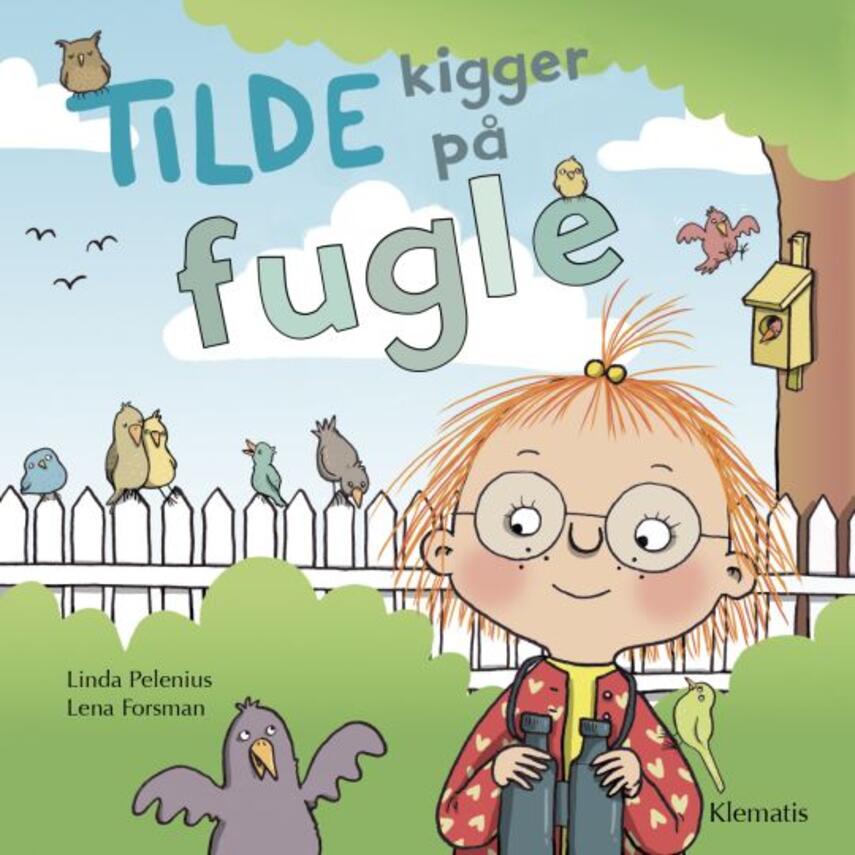 Linda Pelenius, Lena Forsman: Tilde kigger på fugle