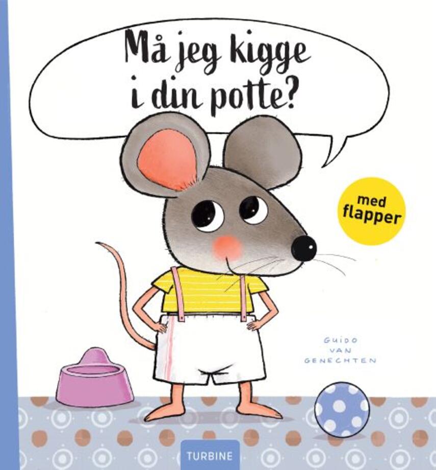 Guido van Genechten: Må jeg kigge i din potte?