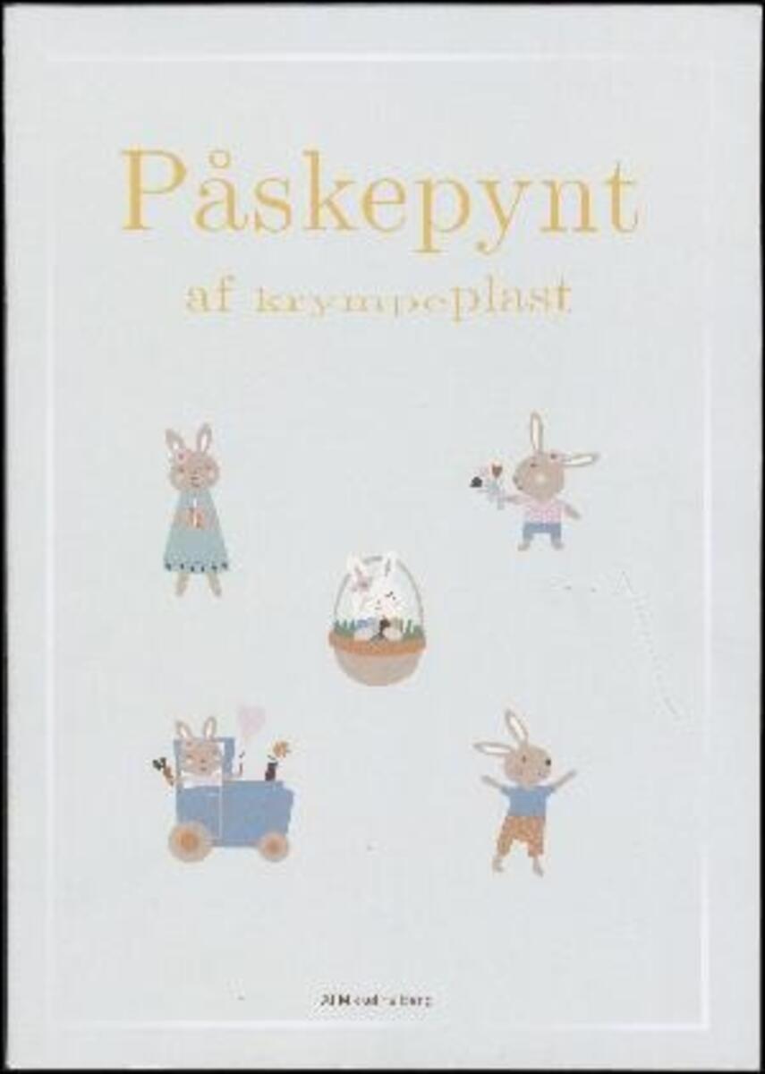 Mikkeline Bang: Påskepynt af krympeplast