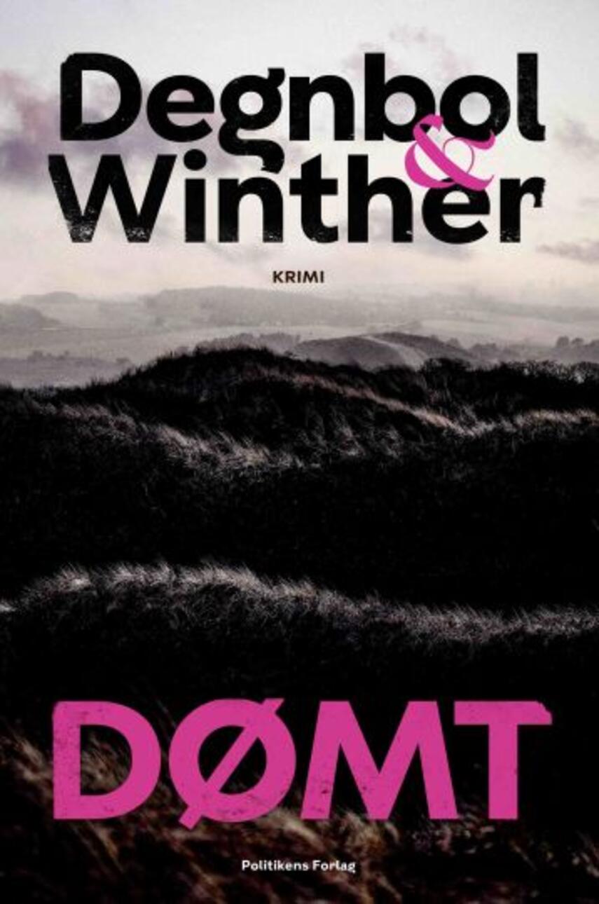 Kenneth Degnbol, Dagmar Winther (f. 1980-12-04): Dømt : krimi