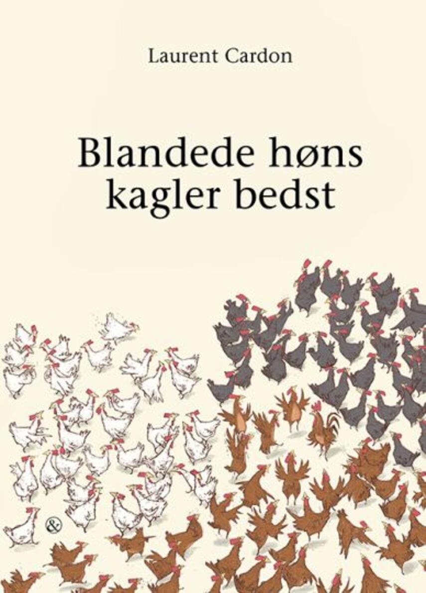 Laurent Cardon: Blandede høns kagler bedst