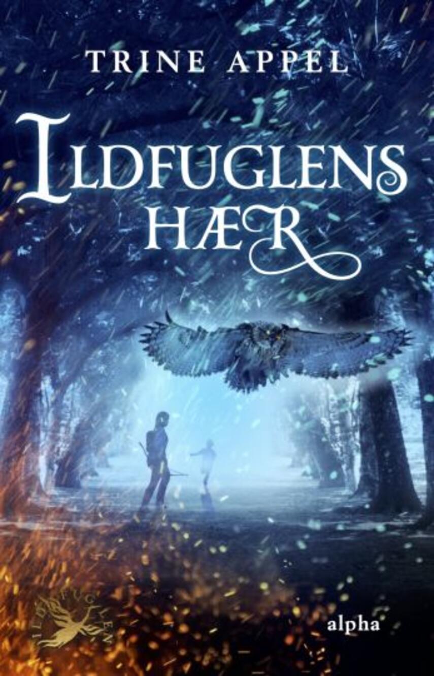 Trine Appel: Ildfuglens hær