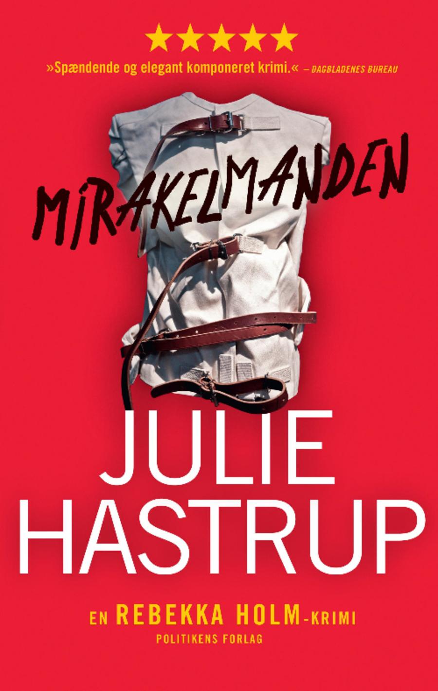 Mirakelmanden af Julie Hastrup Mirakelmanden af Julie Hastrup