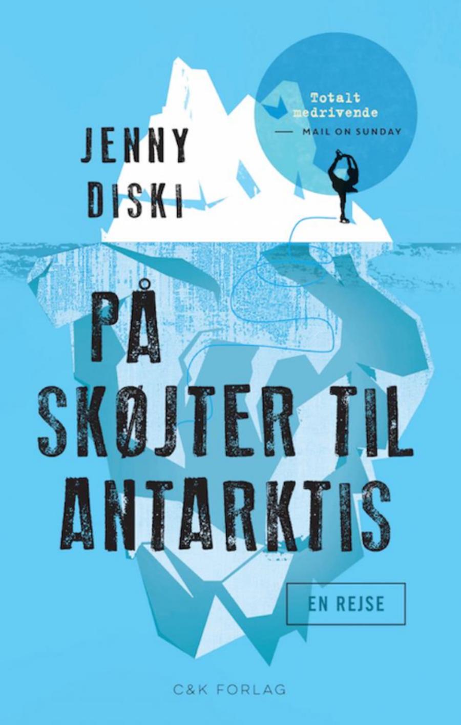 På skøjter til Antarktis af Jenny Diski På skøjter til Antarktis af Jenny Diski